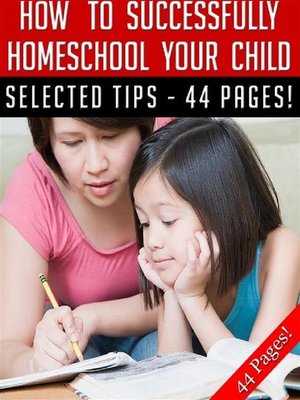 cover image of How to Successfully Home School Your Child